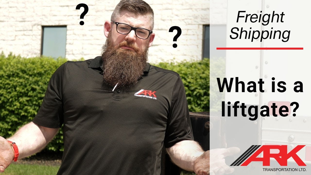 Freight Shipping - What is a Liftgate Service?
