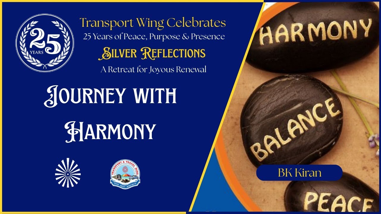 Journey with Harmony - BK Kiran Behn