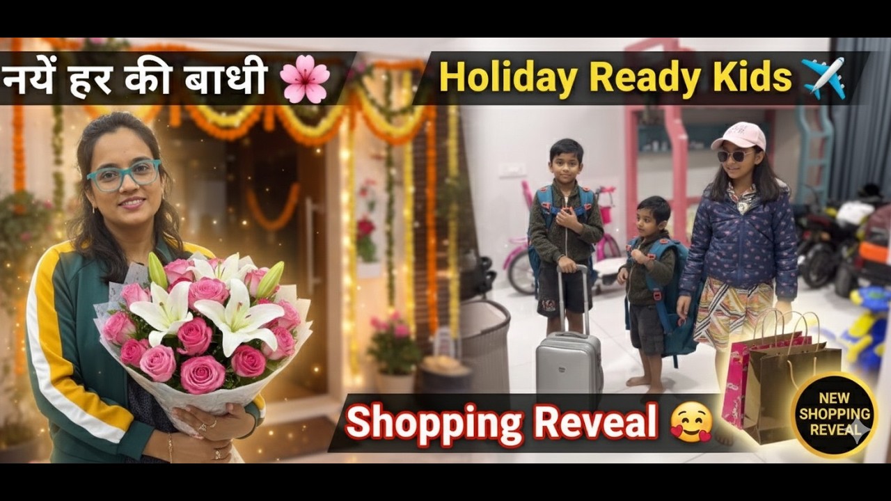 New Bouquet Surprise| Kids Ready For Travel Holiday | Secret Shopping Reveal