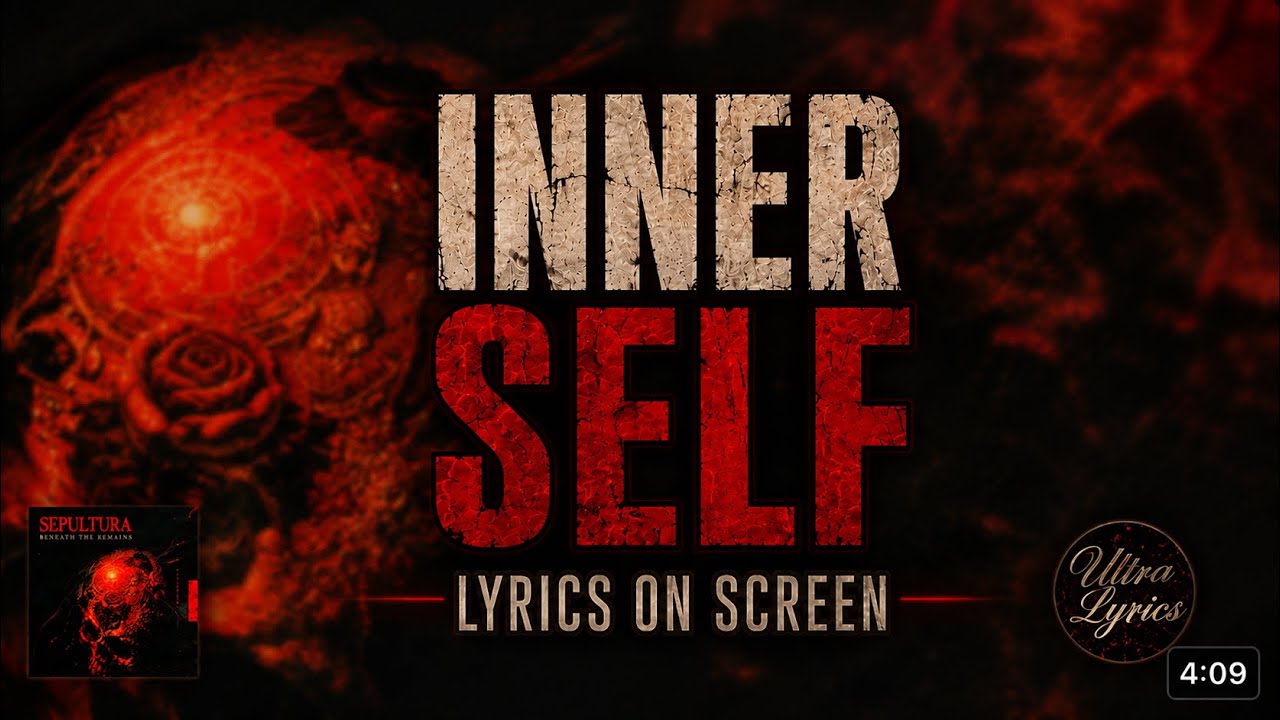 Sepultura - Inner Self (Lyrics on Screen Video) 🎶🎸🥁