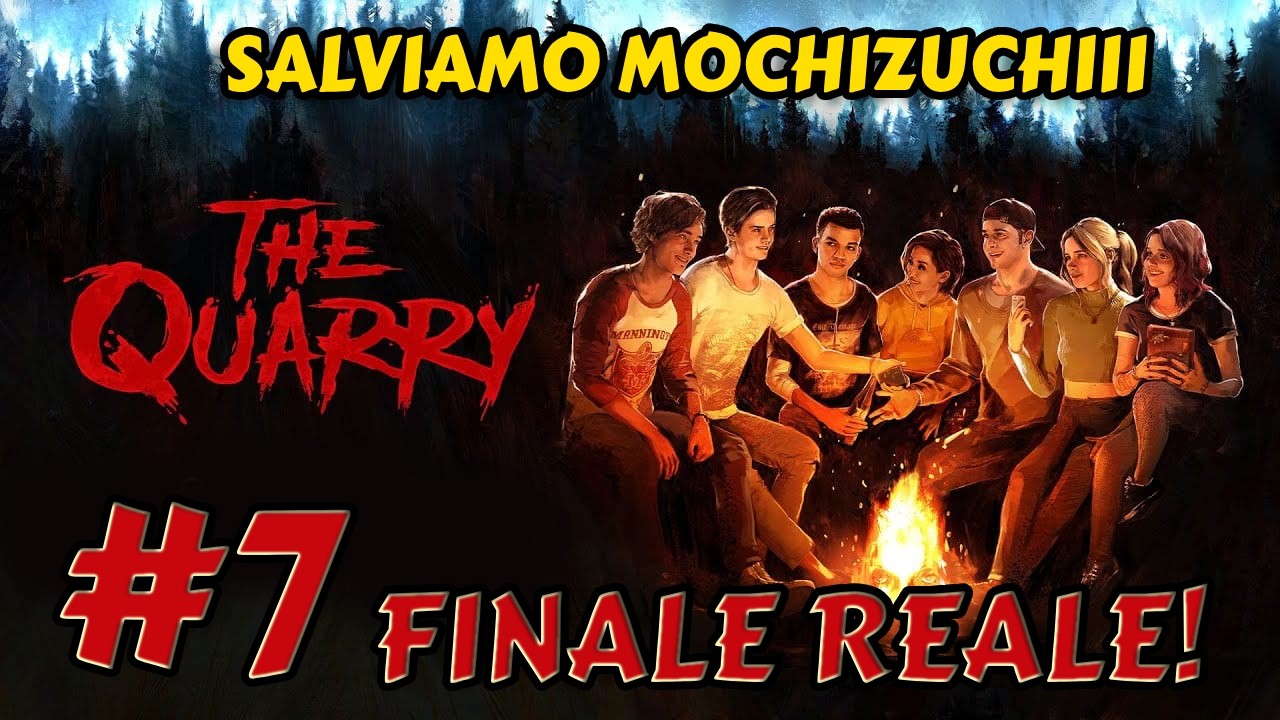 The Quarry #7 - FINALE REALE! (salviamo Mochizukiii)