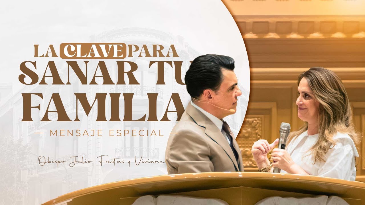 La clave para sanar tu familia❗| Mensaje para las Familias