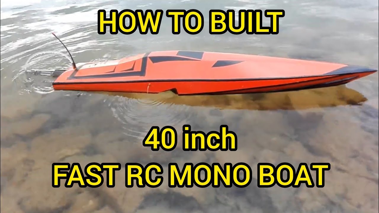 How to built fast rc mono boat at home handmade make 40 inch diy