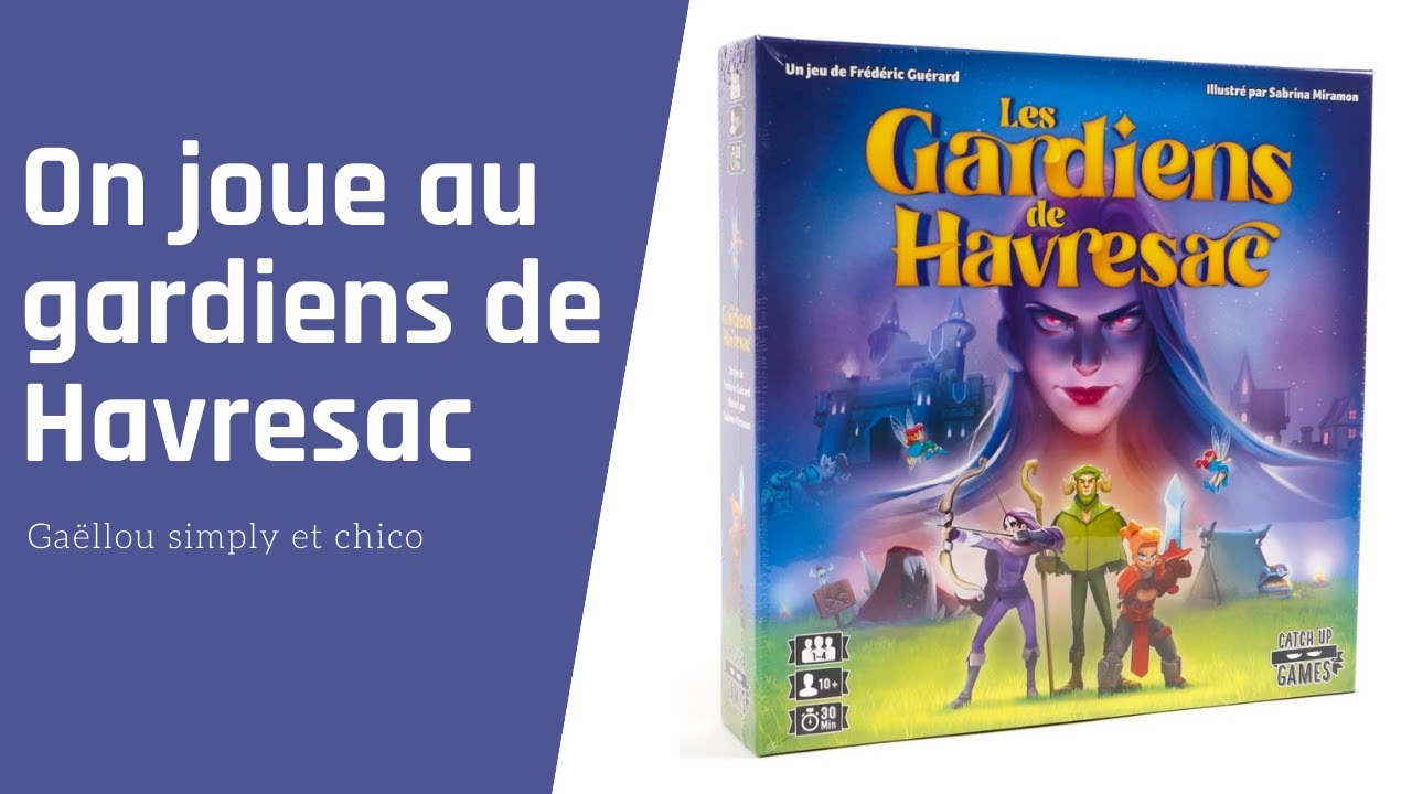 { ON JOUE AU GARDIENS DE HAVRESAC }
