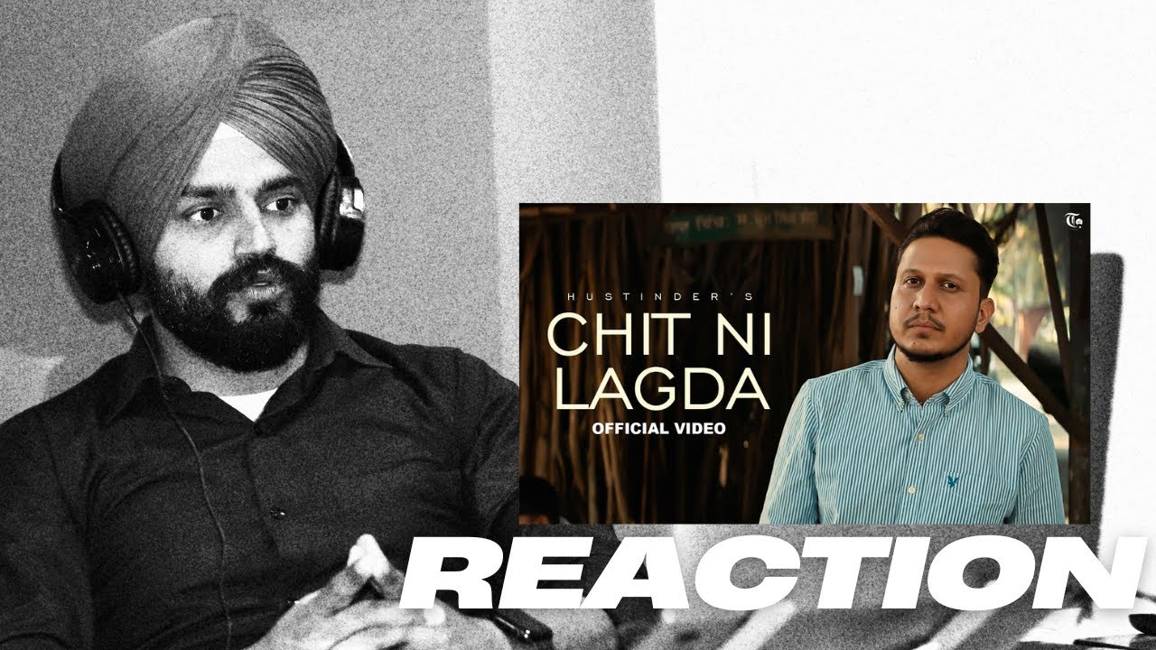 Reaction Chit Ni Lagda (Official Video) Hustinder | Nostalgia | Tdot Records | Latest Punjabi Song