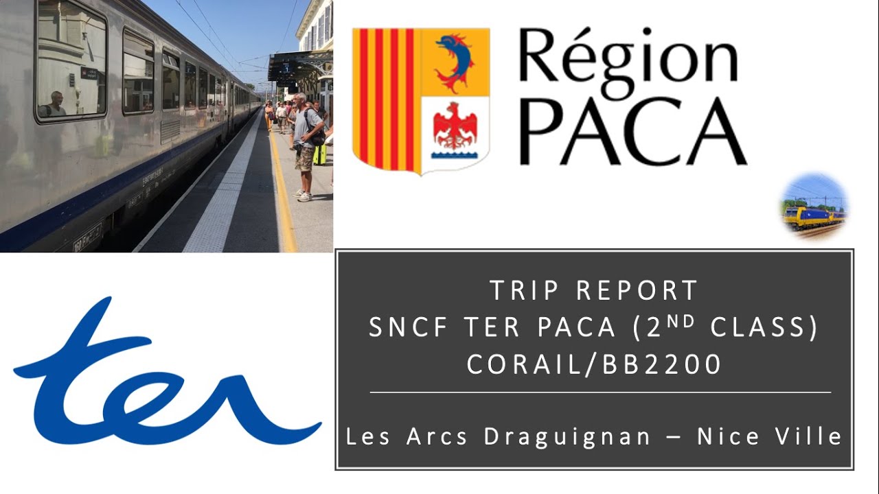 SNCF Trip Report - TER PACA - Corail - Les Arcs Draguignan🇫🇷 to Nice Ville🇫🇷