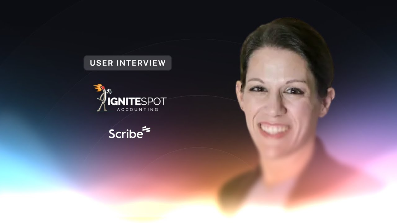How Ignite Spot Accounting Uses Scribe to Streamline Bookkeeping Workflows | Scribe User Interview 🎤
