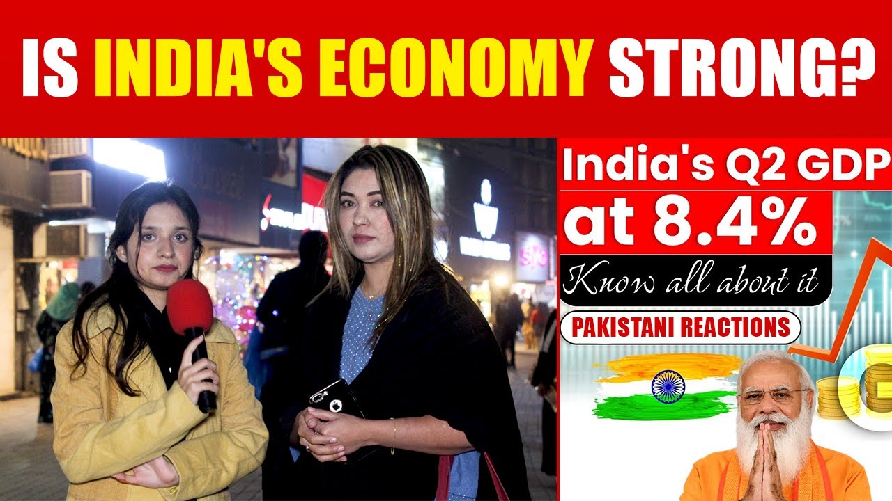 INDIA'S GDP Growth came in at 8.4% - IS INDIA'S ECONOMY STRONG? Pakistani Public Reactions