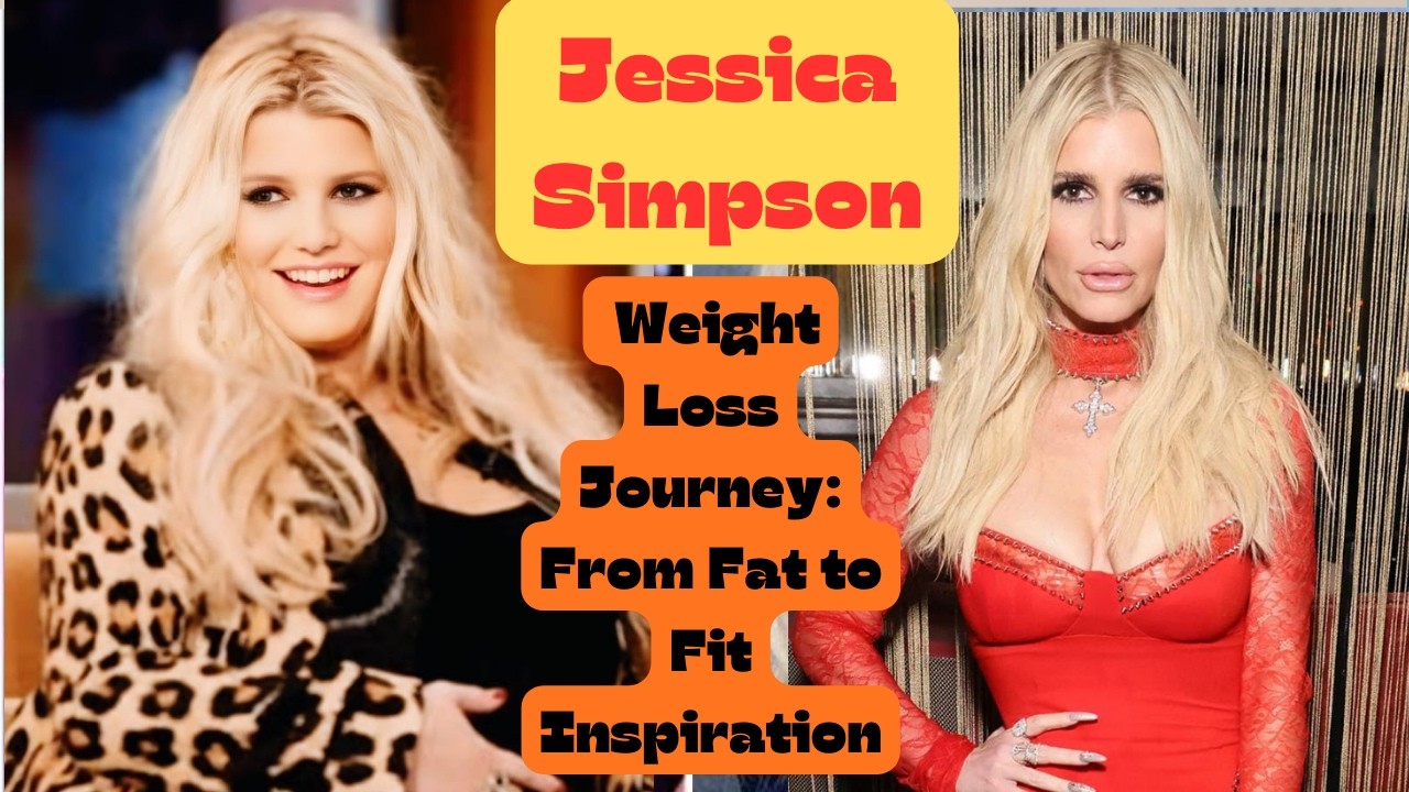 FAT TO FIT     Jessica Simpson Fat to Fit Transformation | Weight Loss, Diet & Workout Secrets......