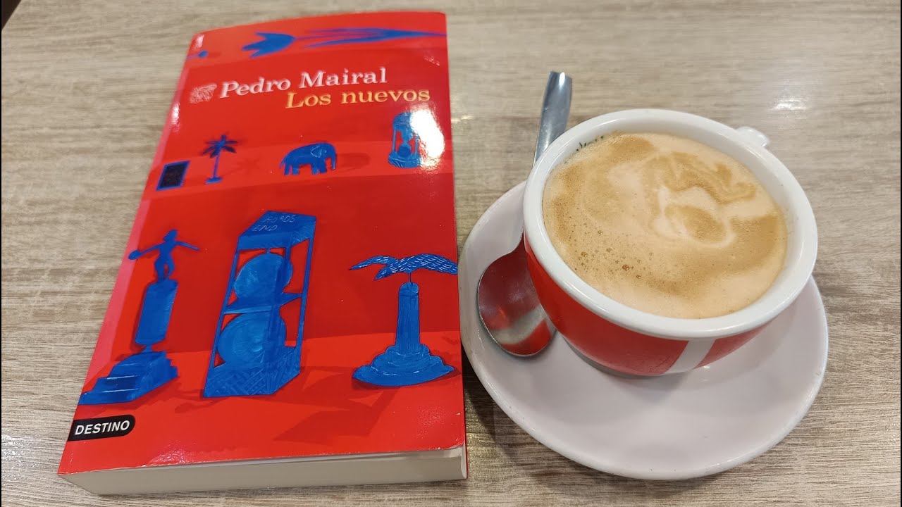 ¿Es LOS NUEVOS la mejor novela de PEDRO MAIRAL?