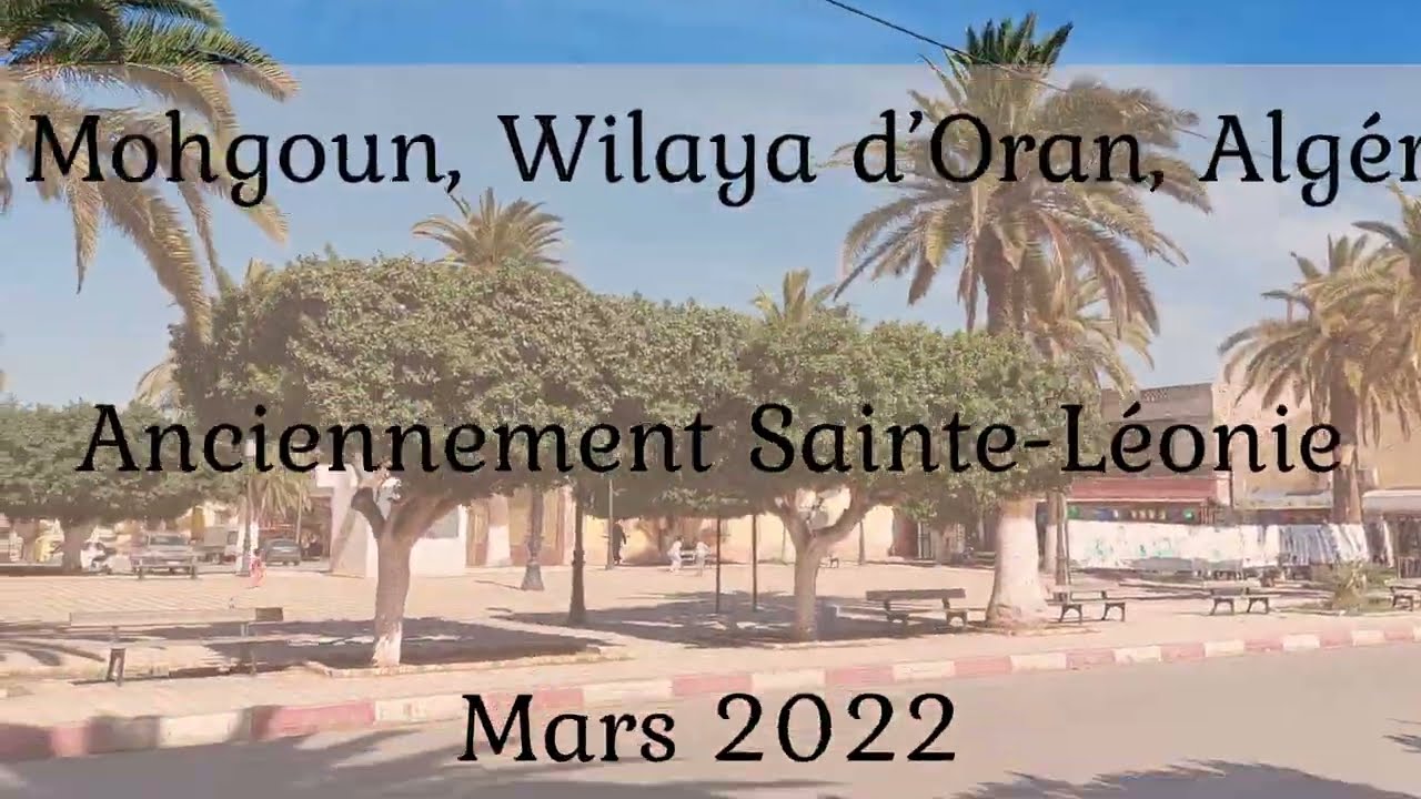 El Mohgoun anciennement Sainte-Léonie, Oranie, Algérie