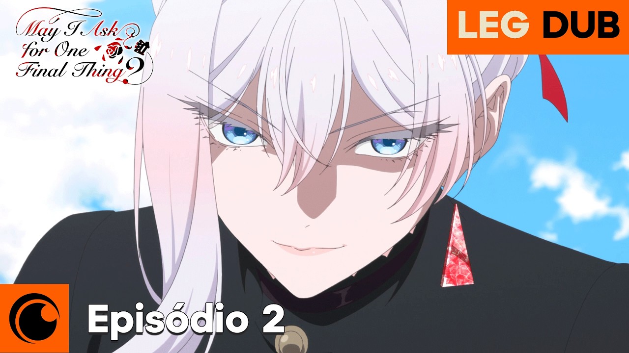 May I Ask For One Final Thing? | Episódio 2 (Dublado e Legendado)