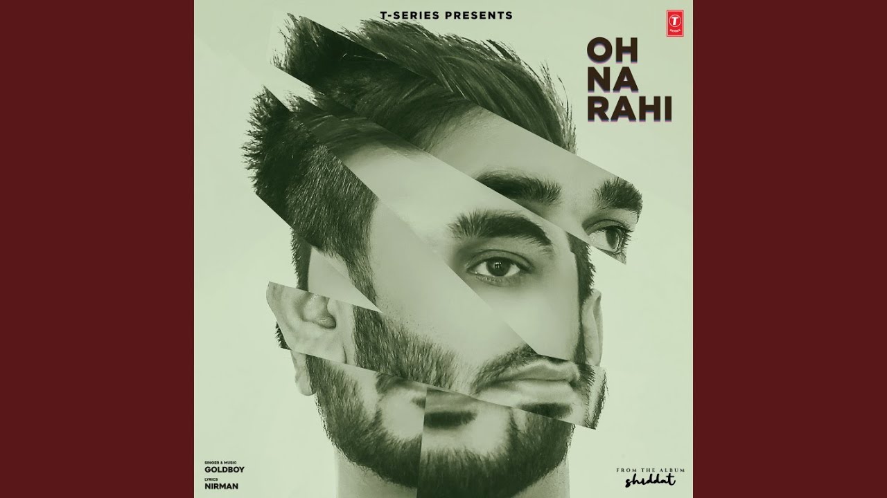 Oh Na Rahi (From 