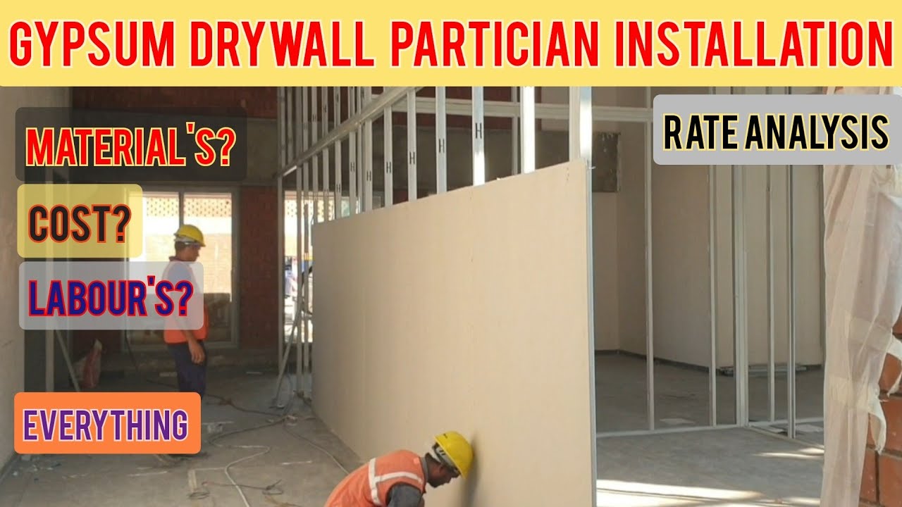 Gypsum Drywall Partician installation and cost! rate analysis,materials cost,labour cost,everything