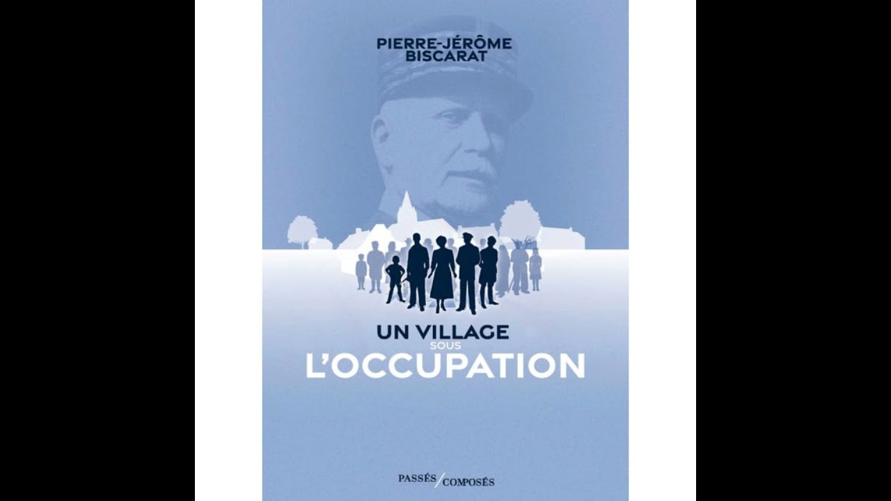 Un village sous l'occupation - Pierre-Jérôme Biscarat