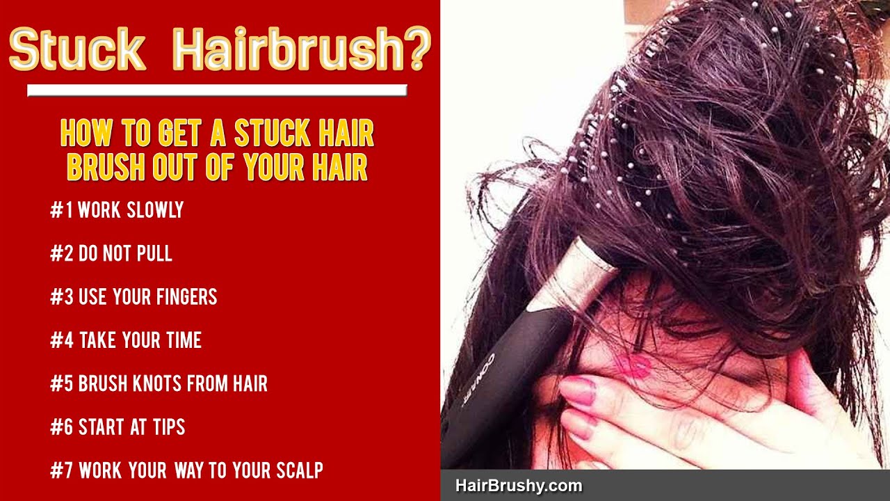 How to get a stuck hairbrush out of your hair