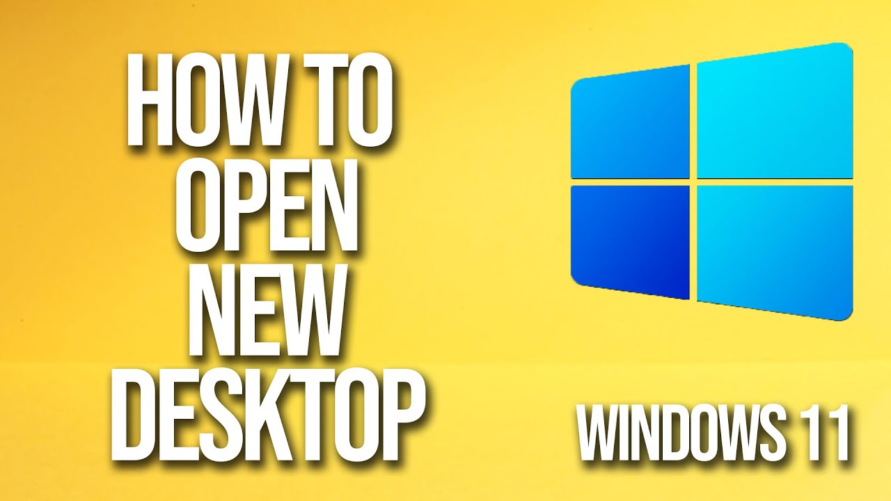 How To Open New Desktop Windows 11 Tutorial