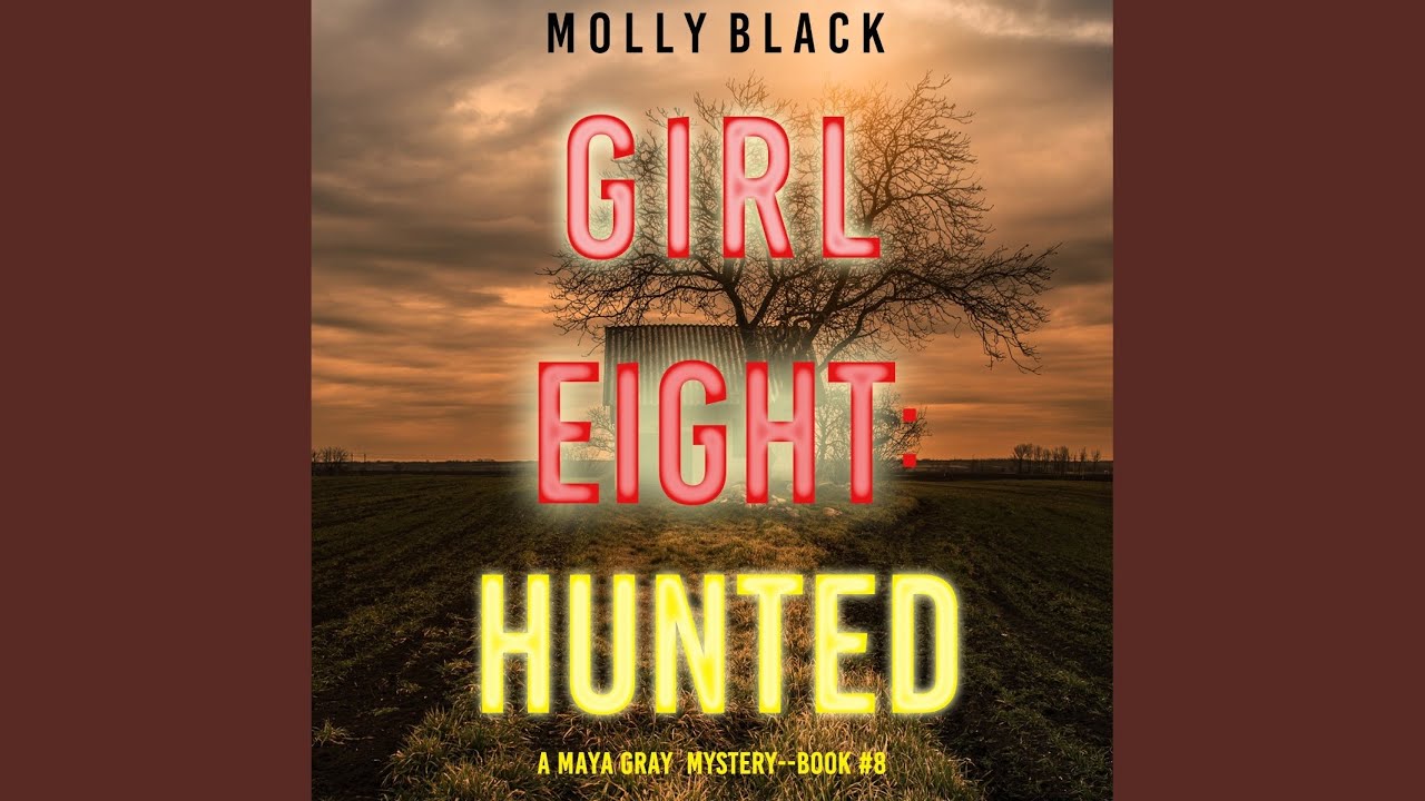 Chapter 3.3 - Girl Eight: Hunted (A Maya Gray Fbi Suspense Thriller&mdash;Book 8)