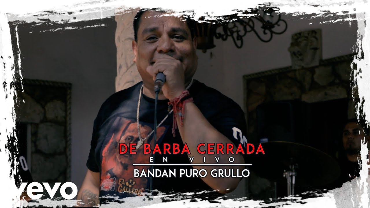 Banda Puro Grullo - De Barba Cerrada 