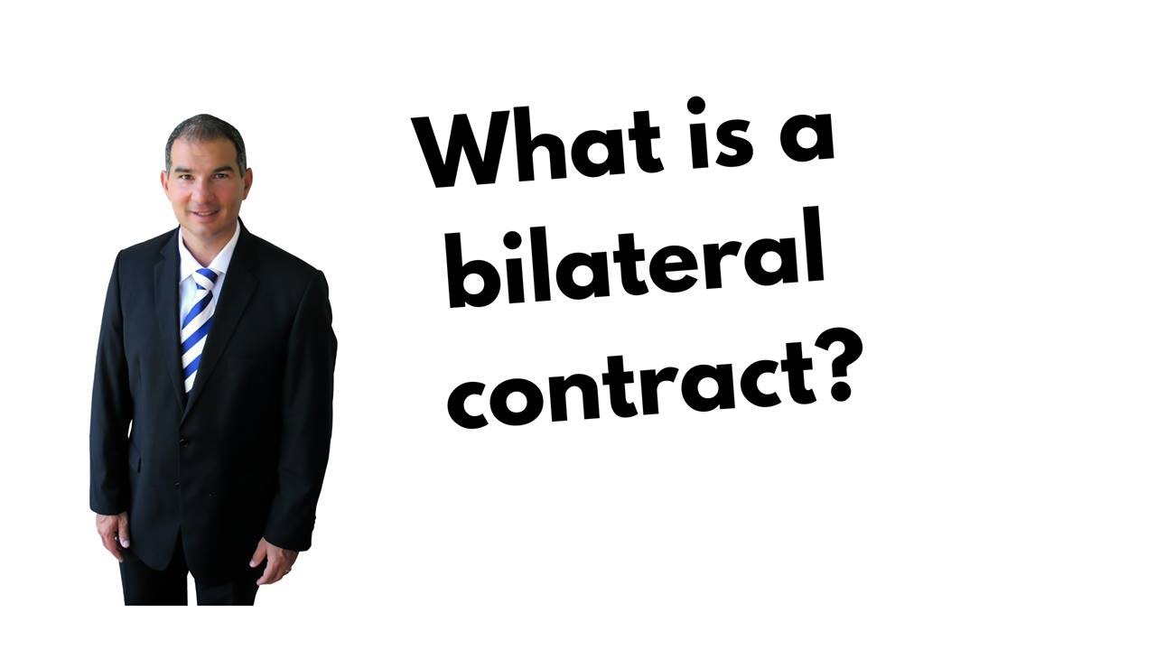 What is a bilateral contract?
