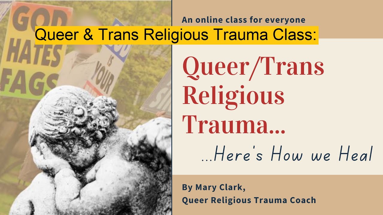 LGBTQ Healing Queer Religious Trauma - Introduction