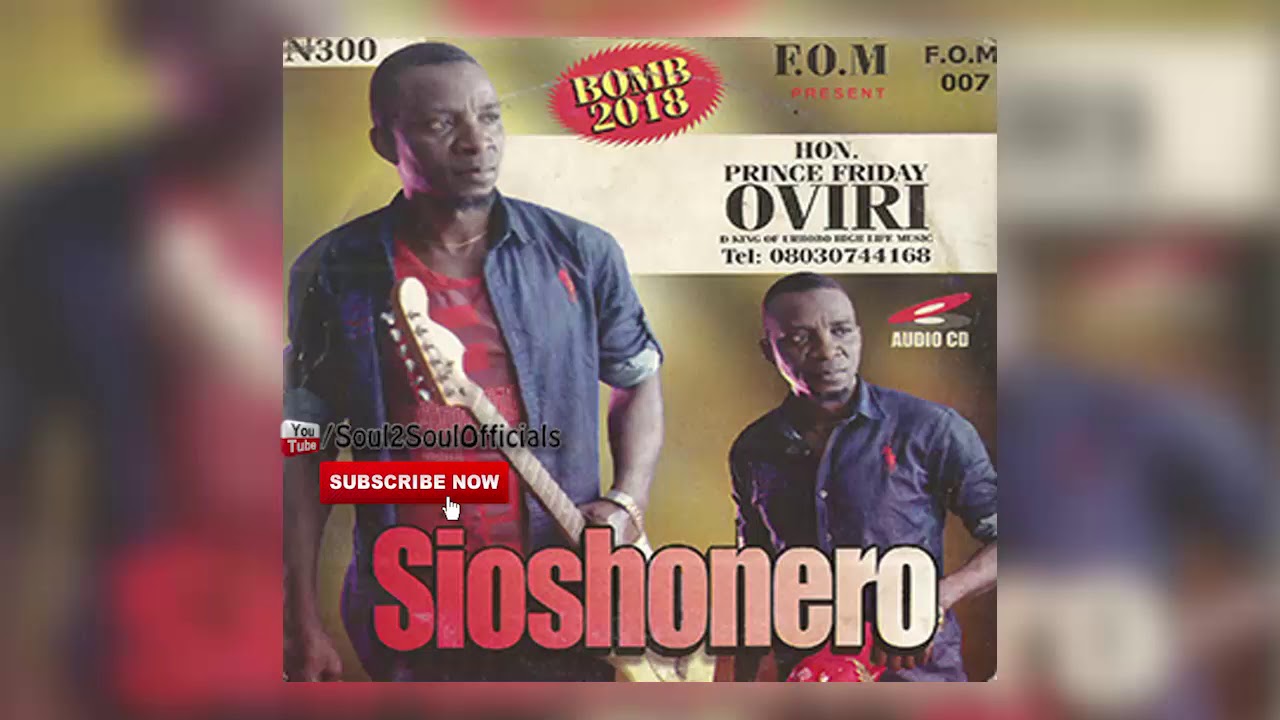Hon. Prince Friday Oviri - Sioshonero (Urhobo Music Album)
