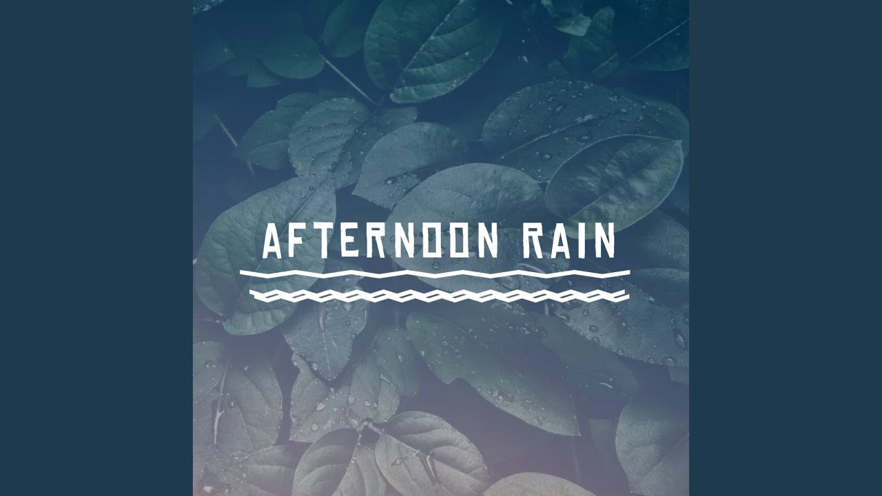 afternoon Rain