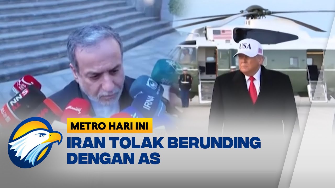 Teheran Tegaskan Tidak Akan Negosiasi dengan AS  - [Metro Hari Ini]