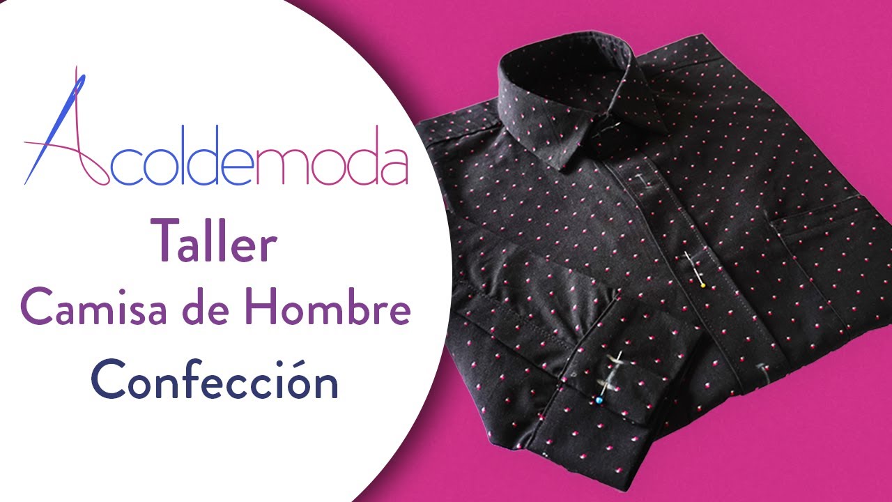 TALLER: Confección de CAMISA PARA CABALLERO - DIY #quedateencasa (Video 3 de 3)