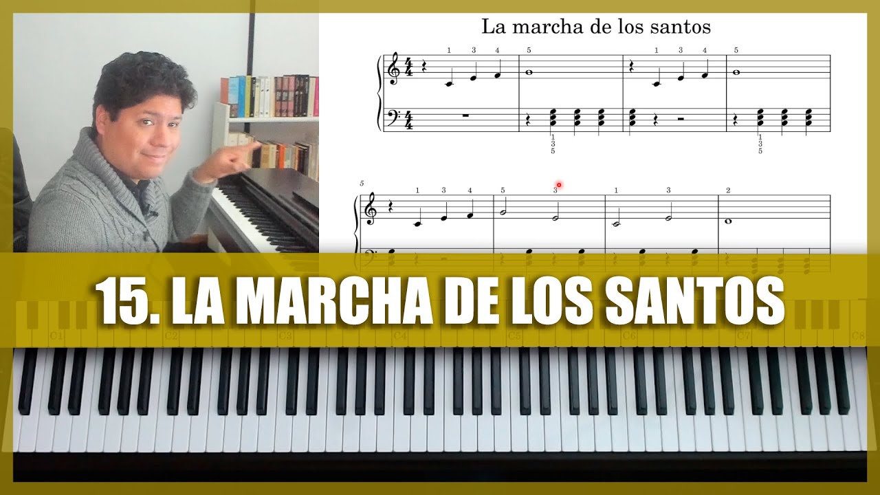 15. CURSO COMPLETO DE PIANO 🎹: LA MARCHA DE LOS SANTOS 🎶