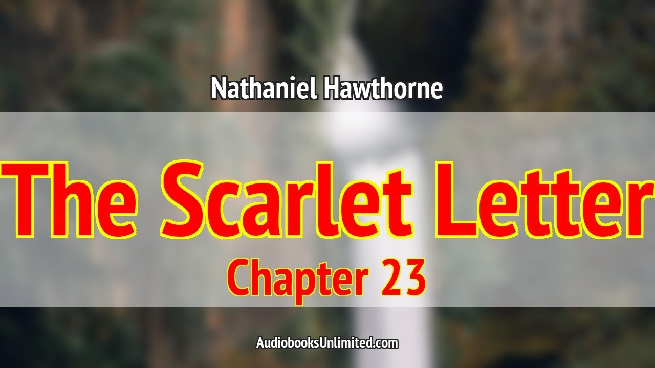 The Scarlet Letter Audiobook Chapter 23