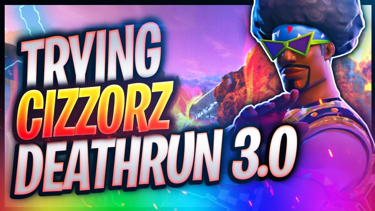TRYING CIZZORZ DEATHRUN FOR THE FIRST TIME EVER | Fortnite - OPscT