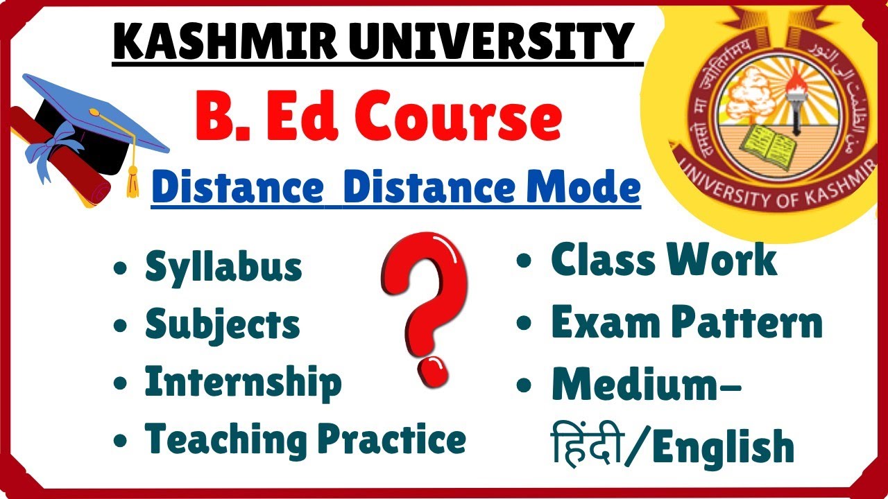 B.Ed Kashmir University | Syllabus, Internship | Distance Mode | Detailed Information |