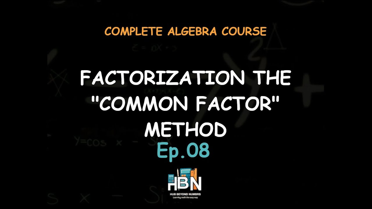 What is Factorization? | Factoring by Common Factors (Step-by-Step)