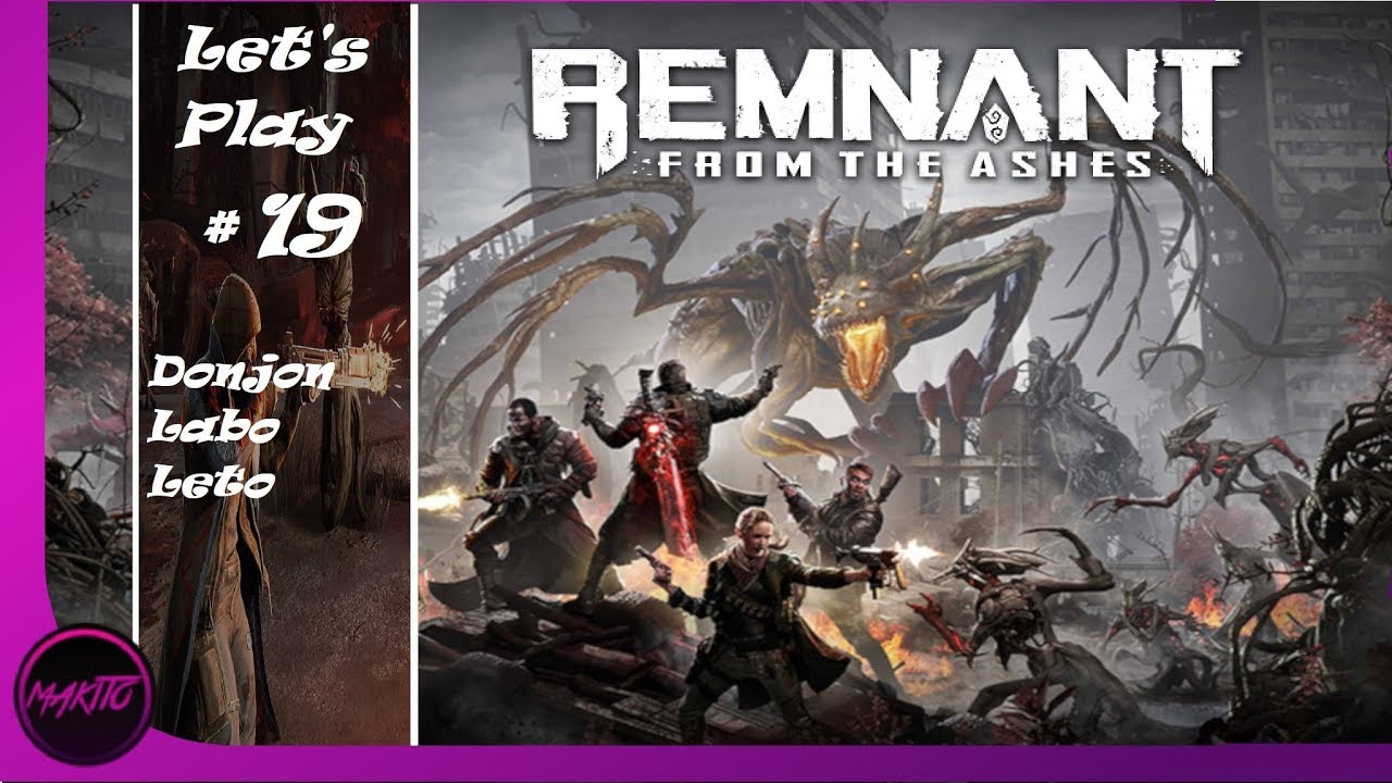 Remnant from the ashes//#19//Let's Play: Donjon Labo Leto !!!