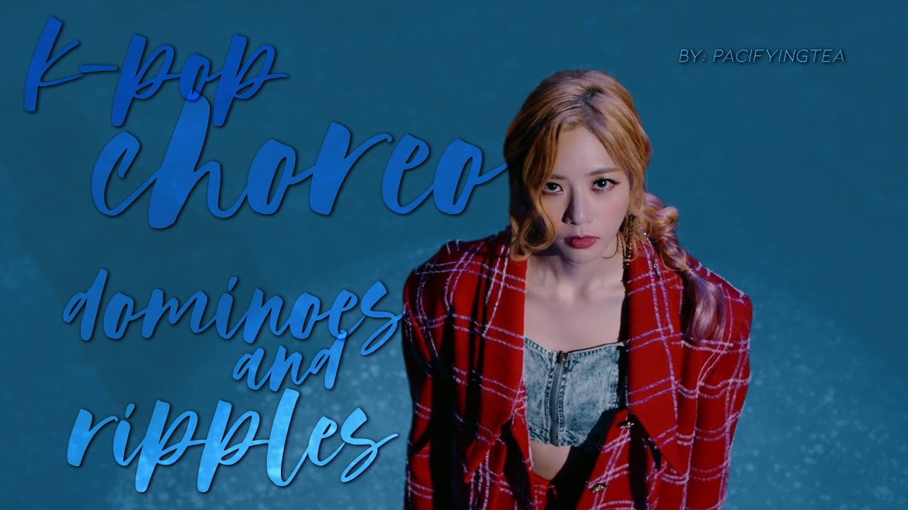 choreography moments: dominoes and ripples