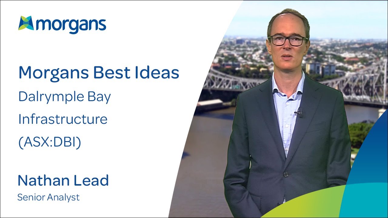 Morgans Best Ideas: Dalrymple Bay Infrastructure (ASX:DBI)