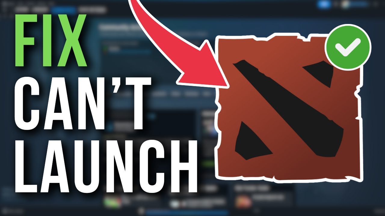 Как исправить ошибку «Dota 2 не запускается» — полное руководство
