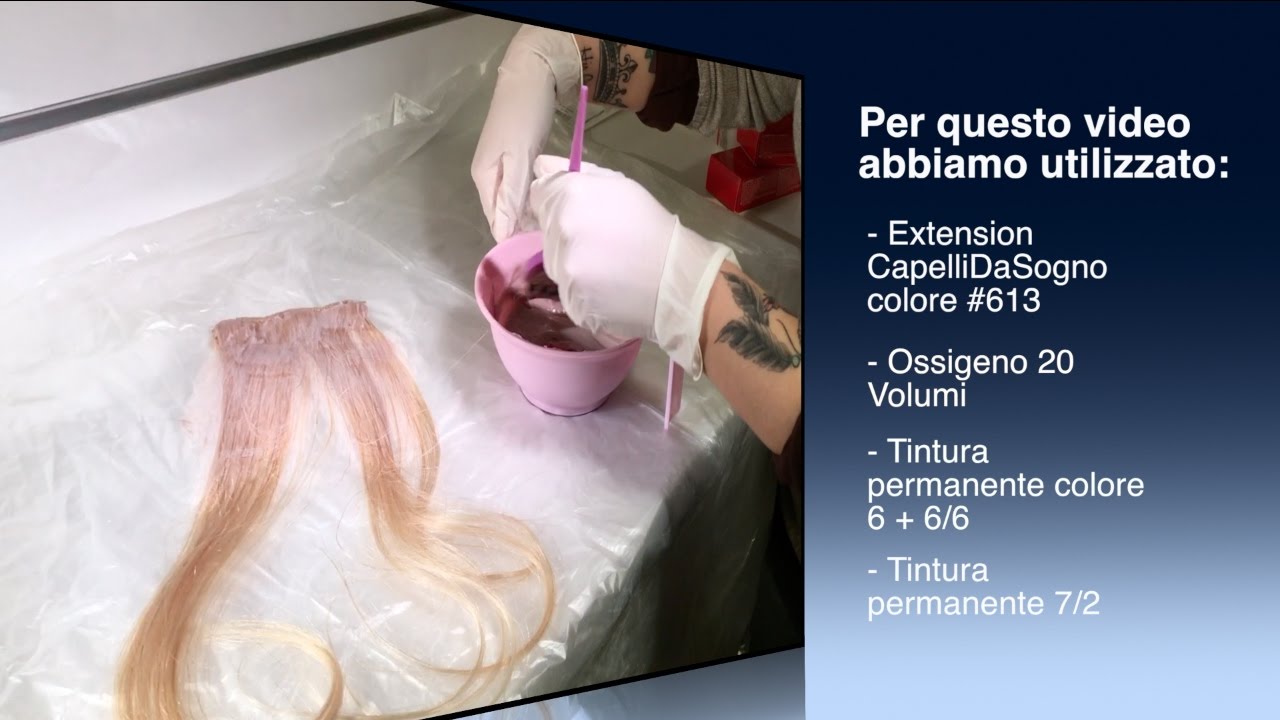 Tutorial come tingere le extension CapelliDaSogno