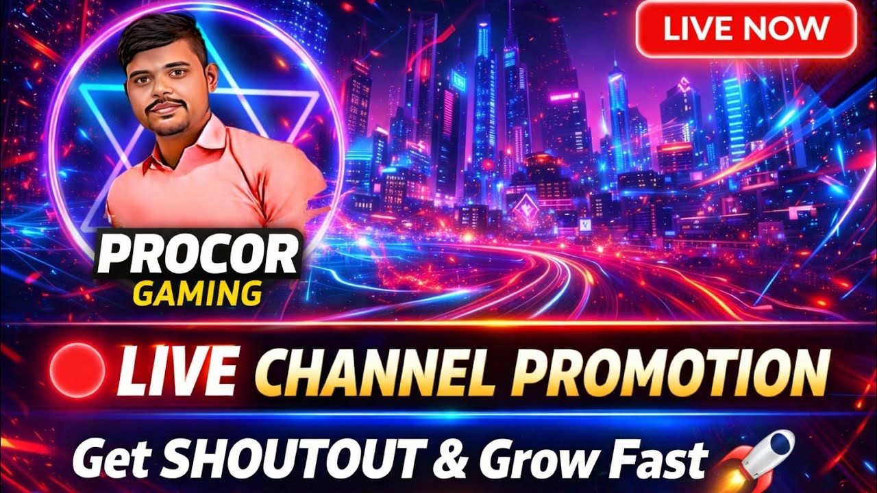 🔴 PROCOR GAMING LIVE | Channel Promotion + Shoutout | Grow Together 💥 #LiveNow #GamingCommunity