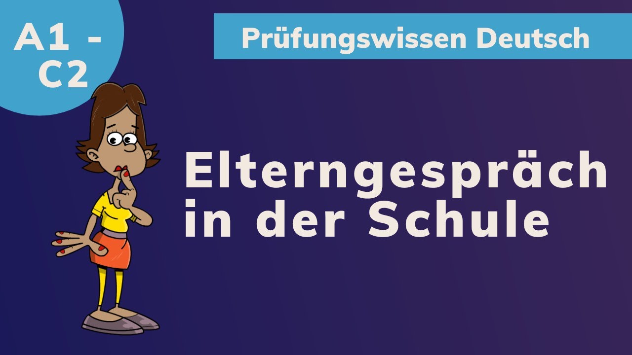 Elterngespräch ⭐️⭐️⭐️ in Deutschland: Was du wissen musst 🏫🇩🇪 (B2)