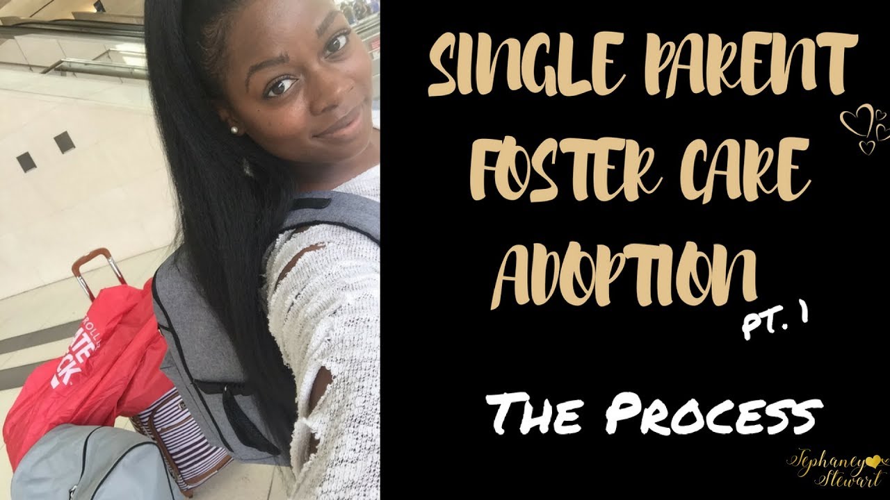 Single Parent Foster Care Adoption