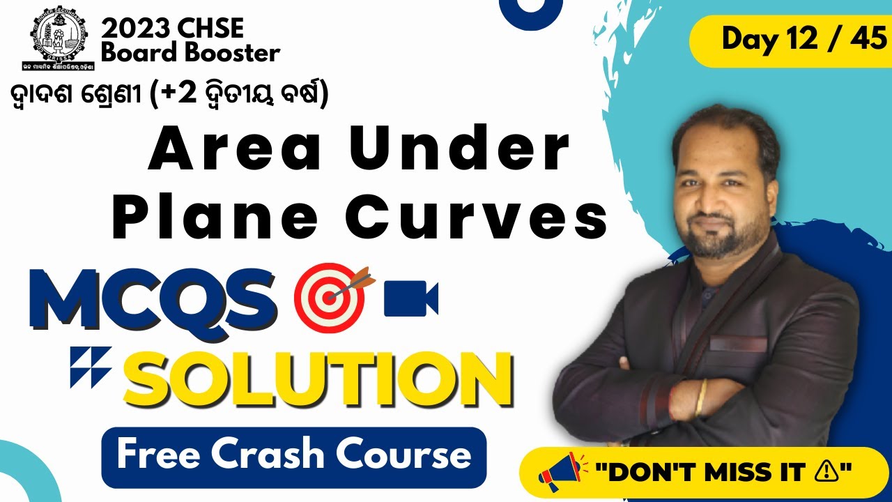 Day -12 Area Under  Plane Curves | MCQs Solution | +2 Board Exam 2023 | Odisha Board |Krishnas Maths