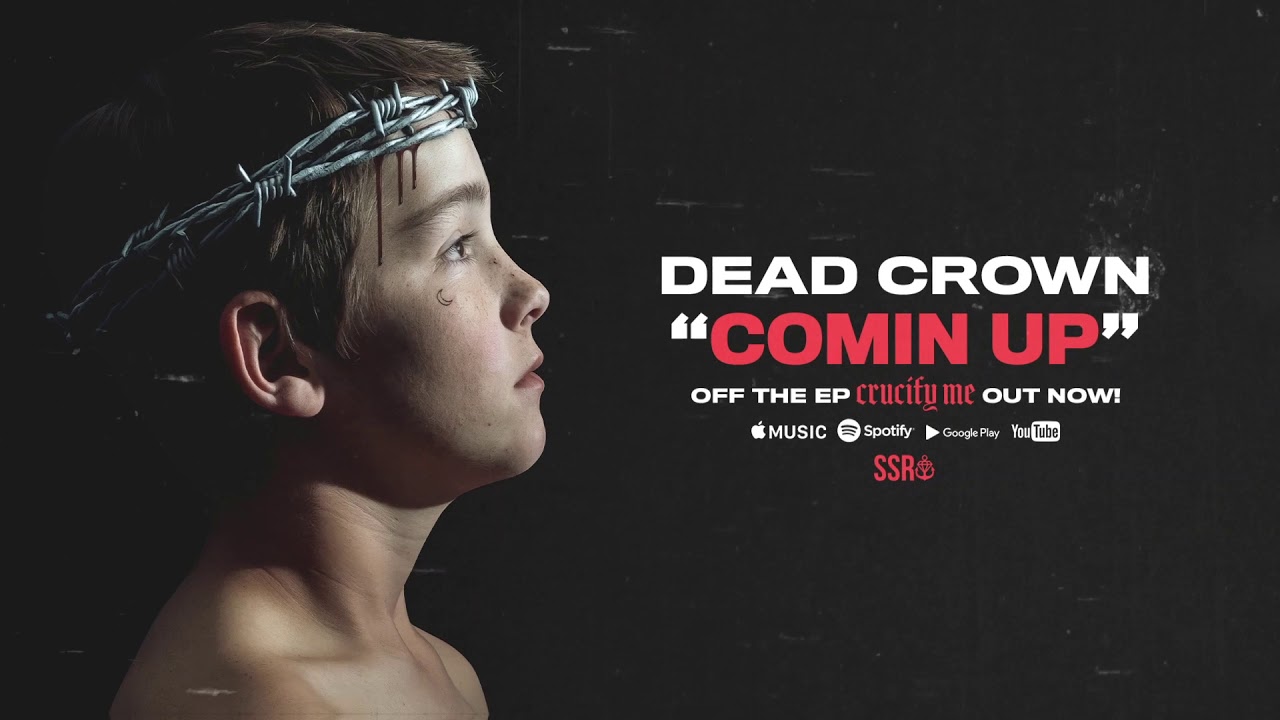 Dead Crown - Comin Up ft. Iamjakehill (Official Audio Stream)