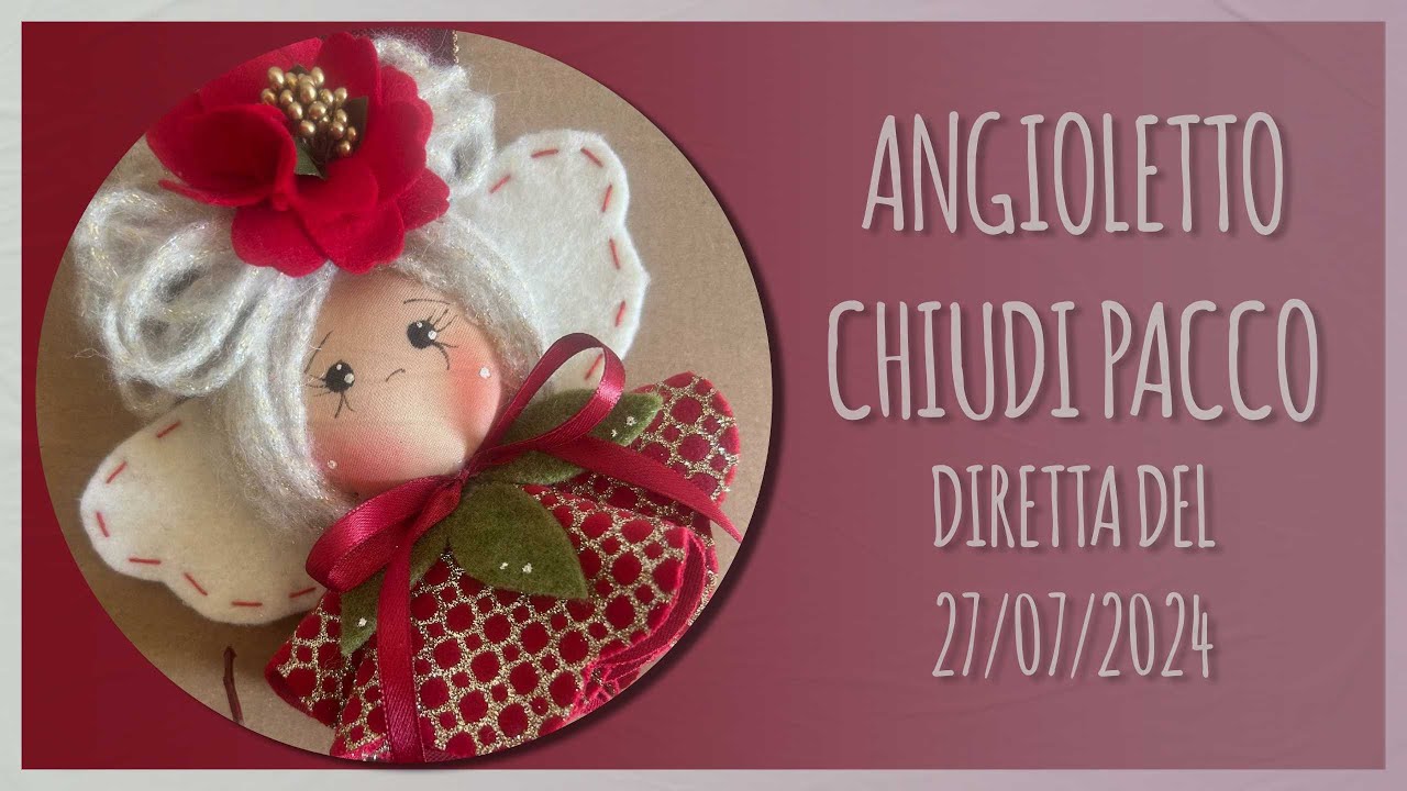 Tutorial Angioletto Chiudi Pacco - LIVE 27/07/2024