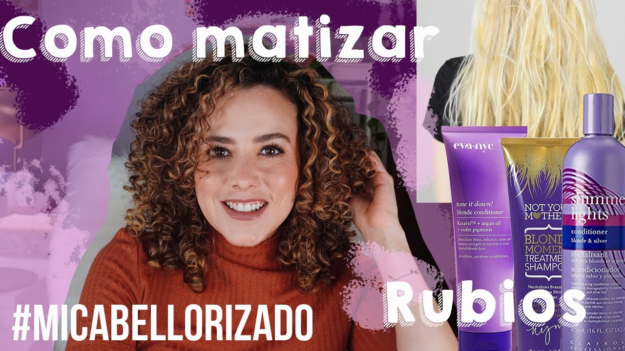 #micabellorizado Rubios - como matizar el cabello Curly Girl
