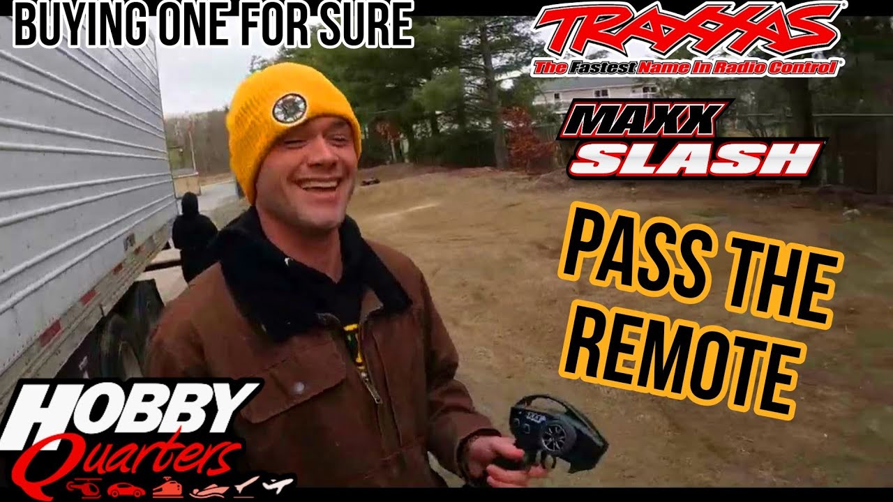 Pass the REMOTE / Traxxas MAXX Slash