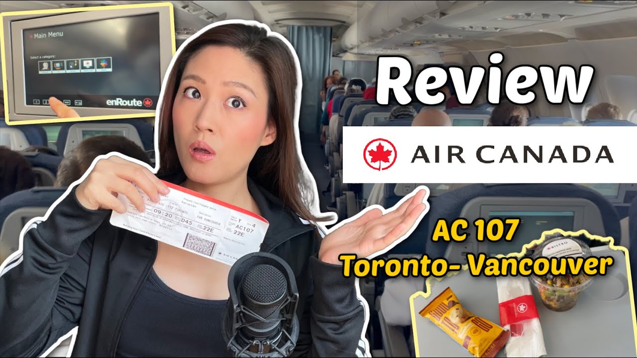 Flying AIR CANADA 107 from Toronto YYZ to Vancouver YVR (economy) Review ✈️