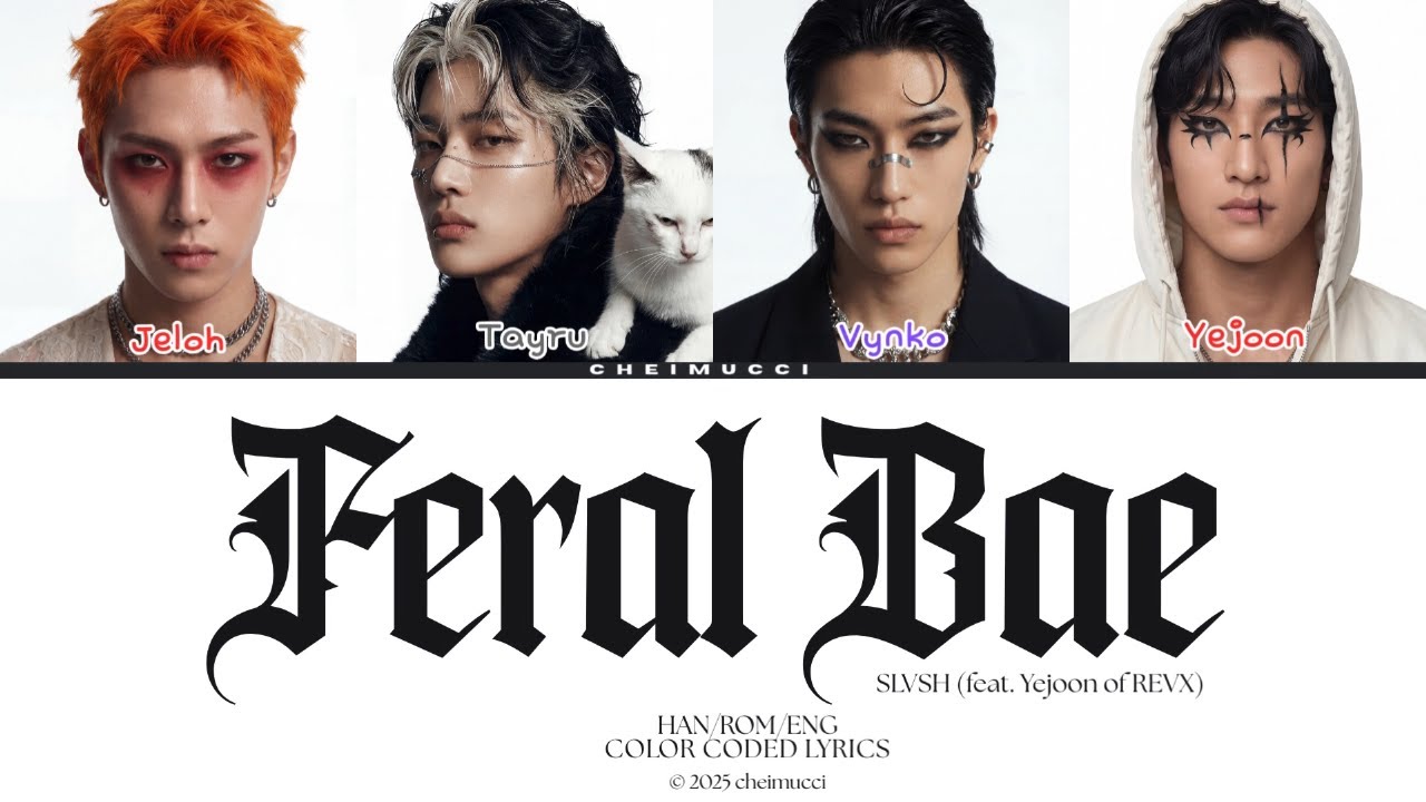SLVSH (슬래시) &lsquo;FERAL BAE&rsquo; COLOR CODED LYRICS