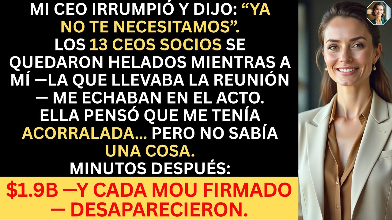 CEO me Despidió en Plena Negociación con 13 CEOs—1.9B y Todos los Acuerdos Firmados se Desvanecieron